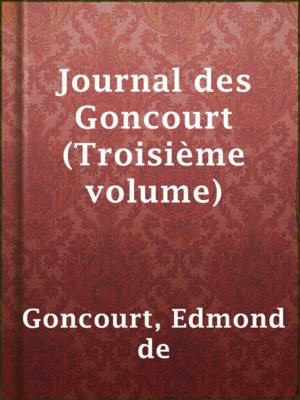 cover image of Journal des Goncourt (Troisième volume)